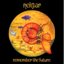 Nektar - Remember the Future