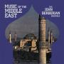 Berberian, John -Ensemble - Music of the Middle East