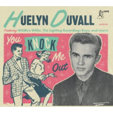Duvall, Huelyn - You Knock Me Out