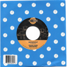 Ghost Funk Orchestra - 7-Brownout / Boneyard Baile