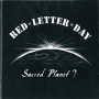 Red Letter Day - Sacred Planet
