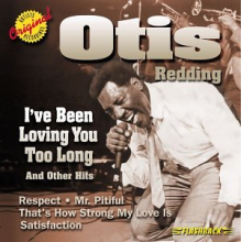 Redding, Otis - I've Been Loving You Too