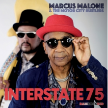 Marcus Malone & the Motor City Hust - Interstate 75