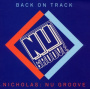 V/A - Back On Track: Nicholas Present Nu Groove