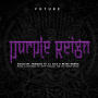 Future - Purple Reign