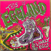 Lovely Eggs - This is Eggland