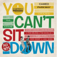V/A - You Can't Sit Down: Cameo Parkway Dance Crazes (1958-1964)