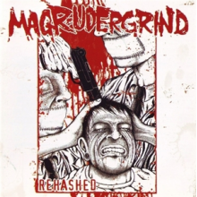 Magrudergrind - Rehashed