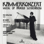 Napolitano, Pina - Kammerkonzert: Music of Arnold Schoenberg