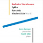 Stockhausen, K. - Zyklus/Kontakte/Klavierst