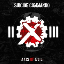 Suicide Commando - Axis of Evil (2023)