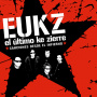 El Ultimo Ke Zierre - Canciones Desde El Infierno