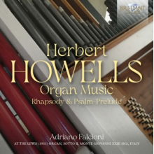 Falcioni, Adriano - Howells: Organ Music - Rhapsody & Psalm-Prelude