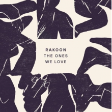 Rakoon - Ones We Love