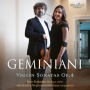 Ruhadze, Igor - Geminiani: Violin Sonatas Op.4