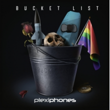 Plexiphones - Bucket List