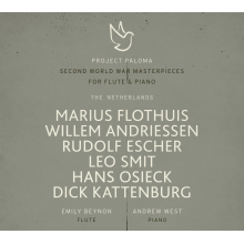 Beynon, Emily & Andrew West - Project Paloma 3 the Netherlands: Second World War Masterpieces For Flute & Piano