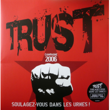 Trust - Soulagez-Vous Dans Les Urnes !