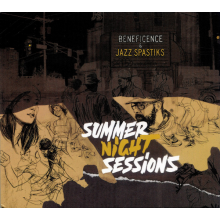 Beneficence & Jazz Spastiks - Summer Night Sessions
