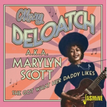 Deloatch, Mary - She Got What Her Daddy Likes