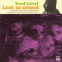 Lateef, Yusef - Lost In Sound
