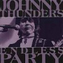 Thunders, Johnny - Endless Party