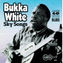 White, Bukka - Sky Songs