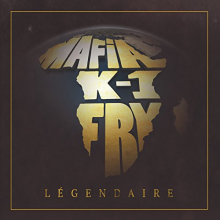 Mafia K 1 Fry - Legendaire