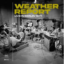 Weather Report - Live In Berlin 1971