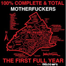 Delco Mf's - 100% Complete and Total Motherfuckers