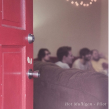 Hot Mulligan - Pilot