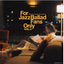 V/A - For Jazz Ballad Fans Only Vol.4