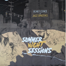 Beneficence & Jazz Spastiks - Summer Night Sessions