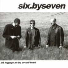 Six By Seven - Left Luggage At the..