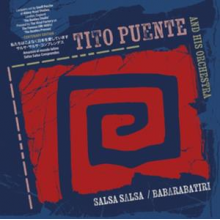 Puente, Tito - Babarabatiri/Salsa Salsa