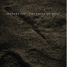 Natura Est - Folly of Mars