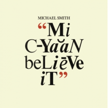 Smith, Michael - Mi Cyaan Believe It