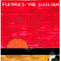 Fleshies - Sicilian