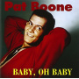 Boone, Pat - Baby, Oh Baby