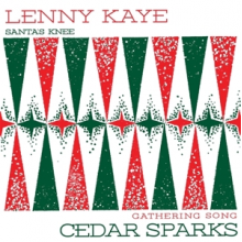 Kaye, Lenny & Cedar Sparks - Holiday Split