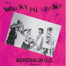 Adrenalin O.D. - The Wacky Hi-Jinks of Adrenalin O.D.