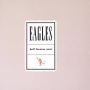 Eagles - Hell Freezes Over