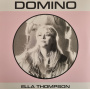 Thompson, Ella - Domino