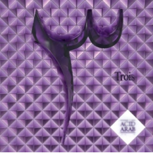 Acid Arab - Trois