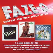 Faze-O - Riding High / Good Thang / Breakin' the Funk
