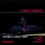 Cables, George - Cables Fables