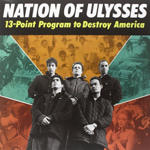 Nation of Ulysses - 13 Point Program To Destroy America
