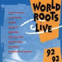 V/A - World Roots Live 92-93