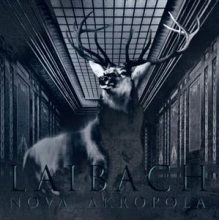 Laibach - Nova Akropola