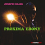 Malik, Joseph - Proxima Ebony
